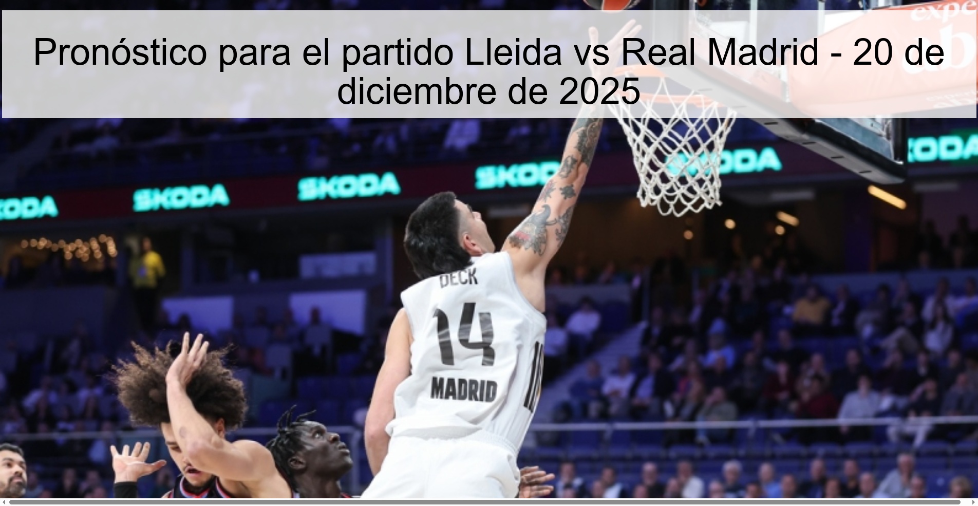 Prediction for the match Lleida vs Real Madrid - December 20, 2025