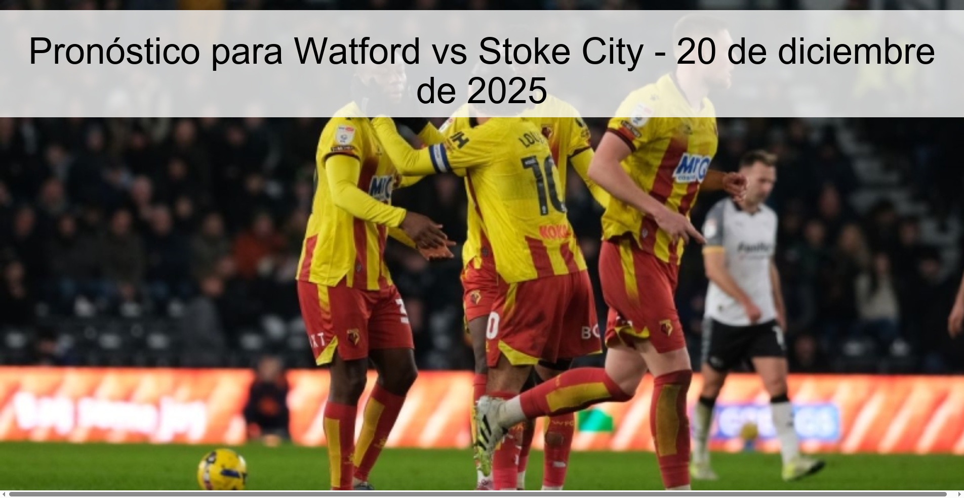 Prediction for Watford vs Stoke City – December 20, 2025