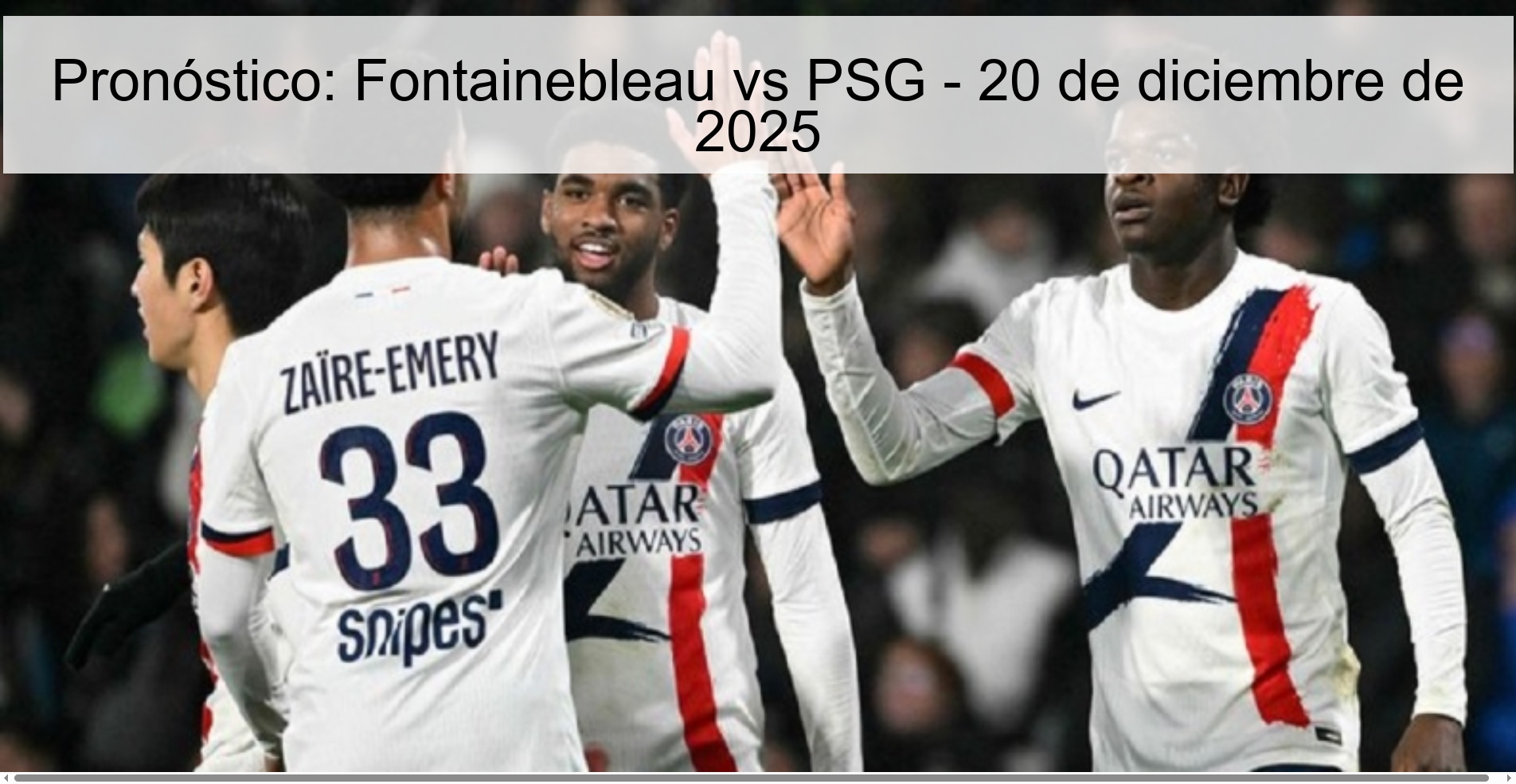 Pronóstico: Fontainebleau vs PSG - 20 de diciembre de 2025