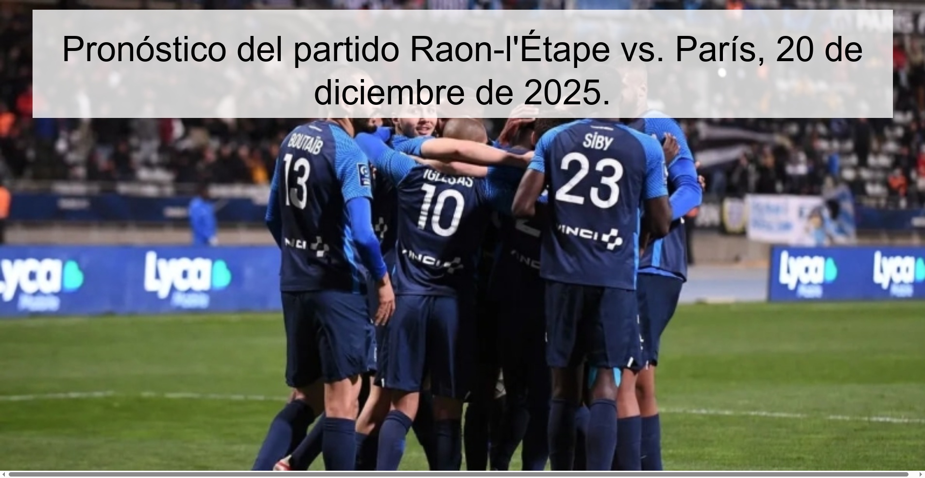 Raon-l'Étape vs. Raon-l'Étape Prediction Paris, December 20, 2025.
