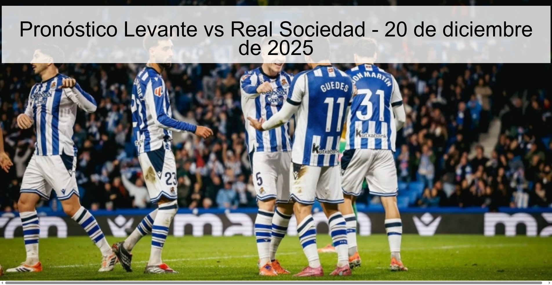 Pronóstico Levante vs Real Sociedad - 20 de diciembre de 2025