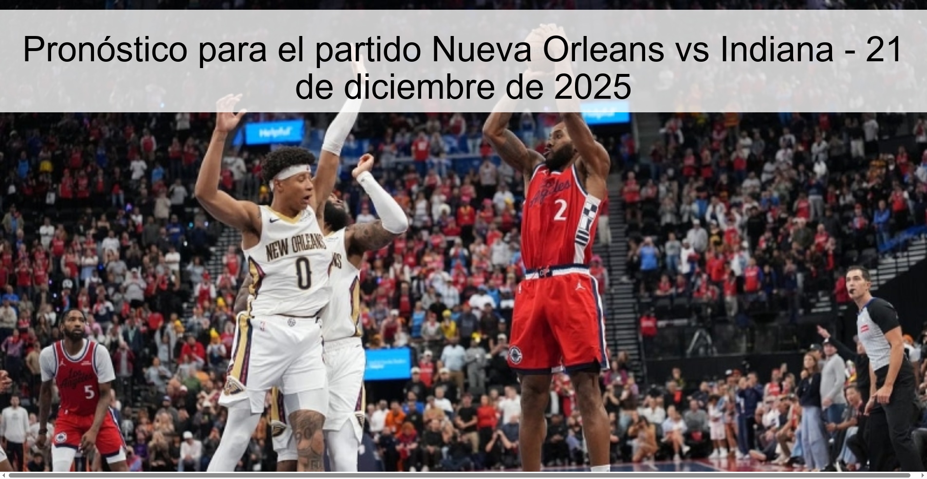 Prediction for the match New Orleans vs Indiana - December 21, 2025 Prediction for the match New Orleans vs Indiana - December 21, 2025