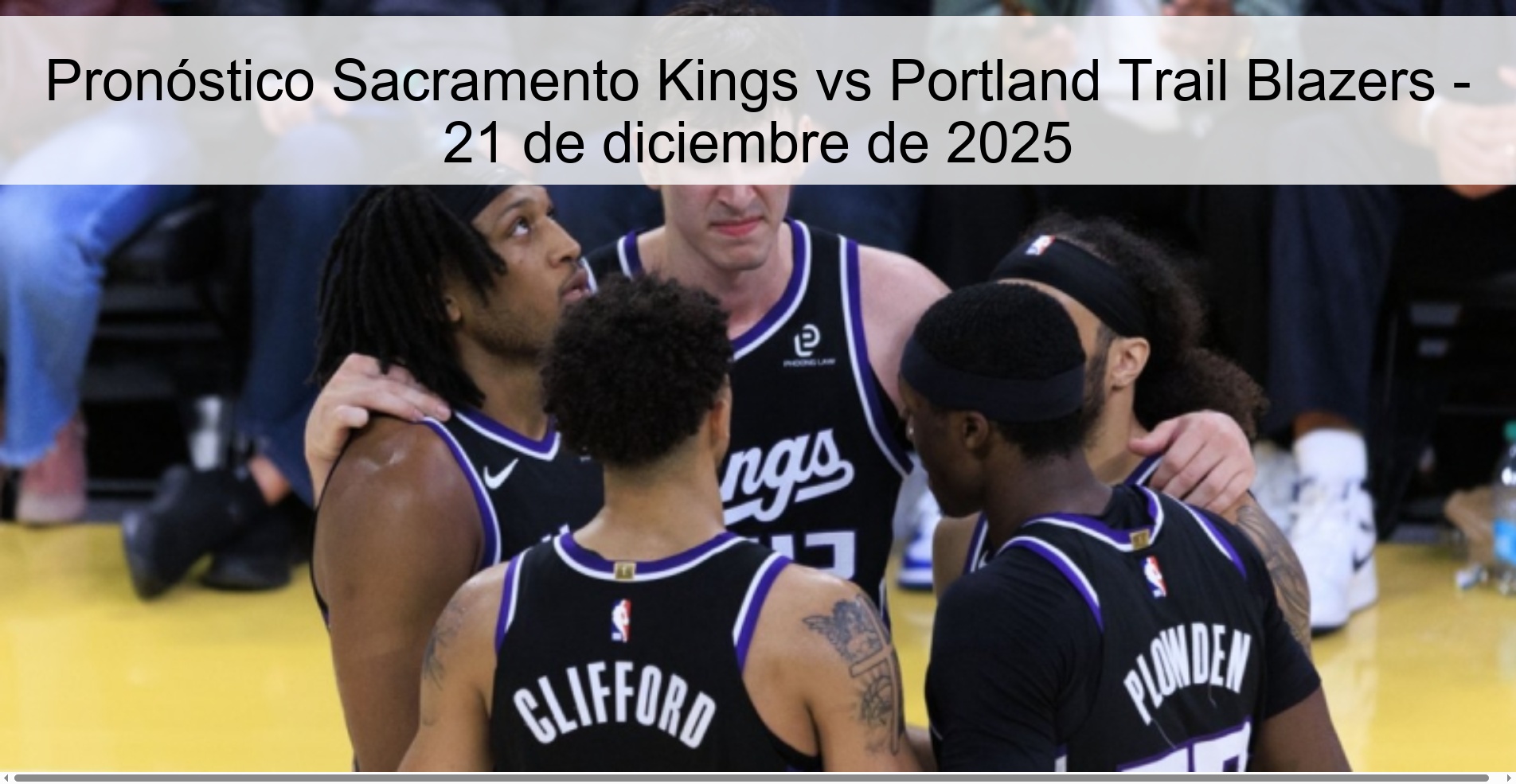 Pronóstico Sacramento Kings vs Portland Trail Blazers - 21 de diciembre de 2025 Pronóstico Sacramento Kings vs Portland Trail Blazers - 21 de diciembre de 2025