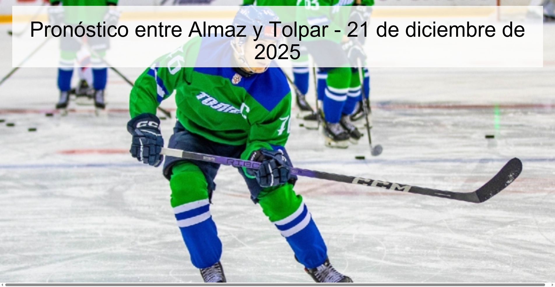 Pronóstico entre Almaz y Tolpar - 21 de diciembre de 2025