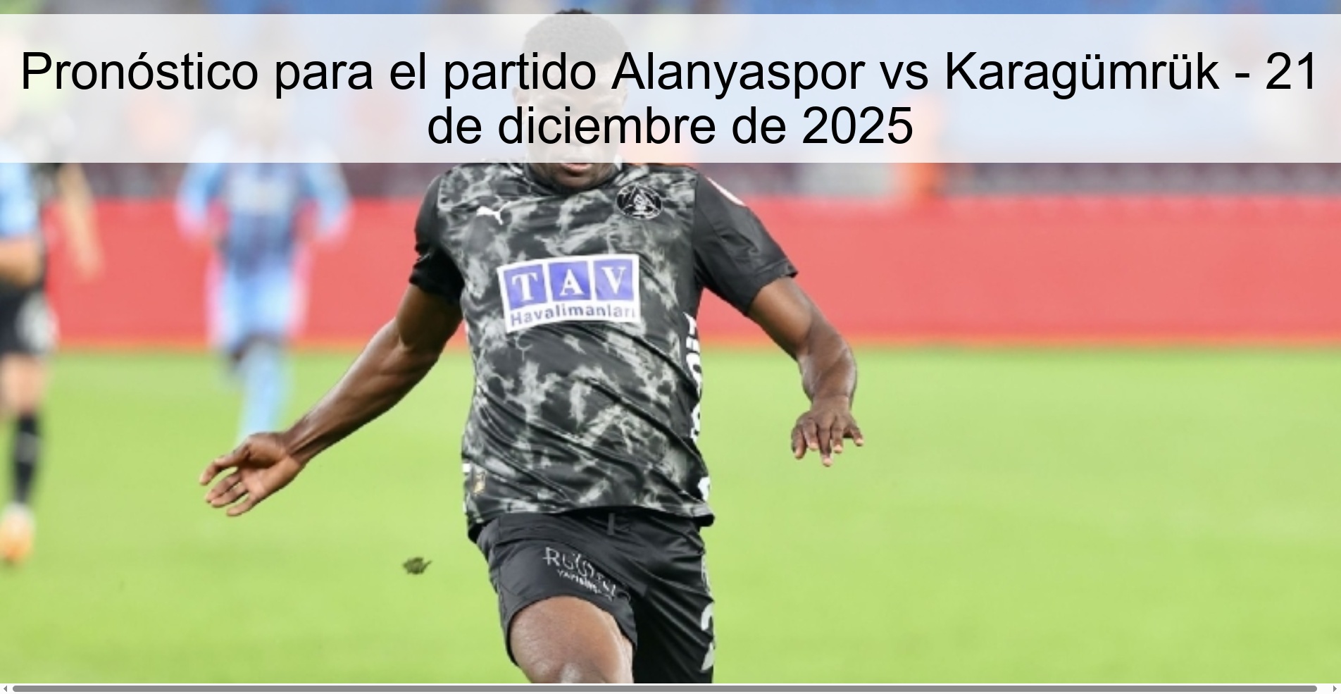 Prediction for the match Alanyaspor vs Karagümrük - December 21, 2025