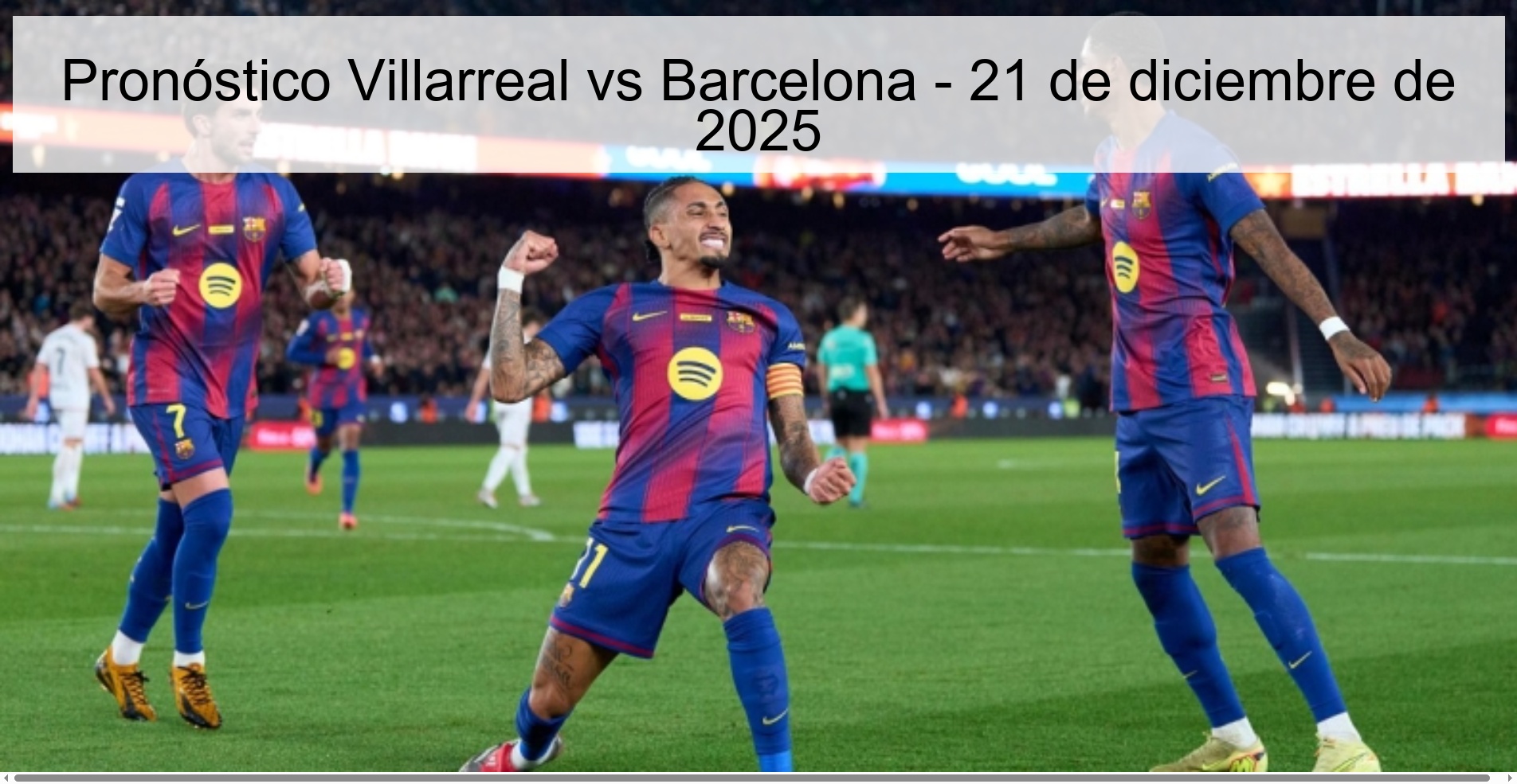 Pronóstico Villarreal vs Barcelona - 21 de diciembre de 2025