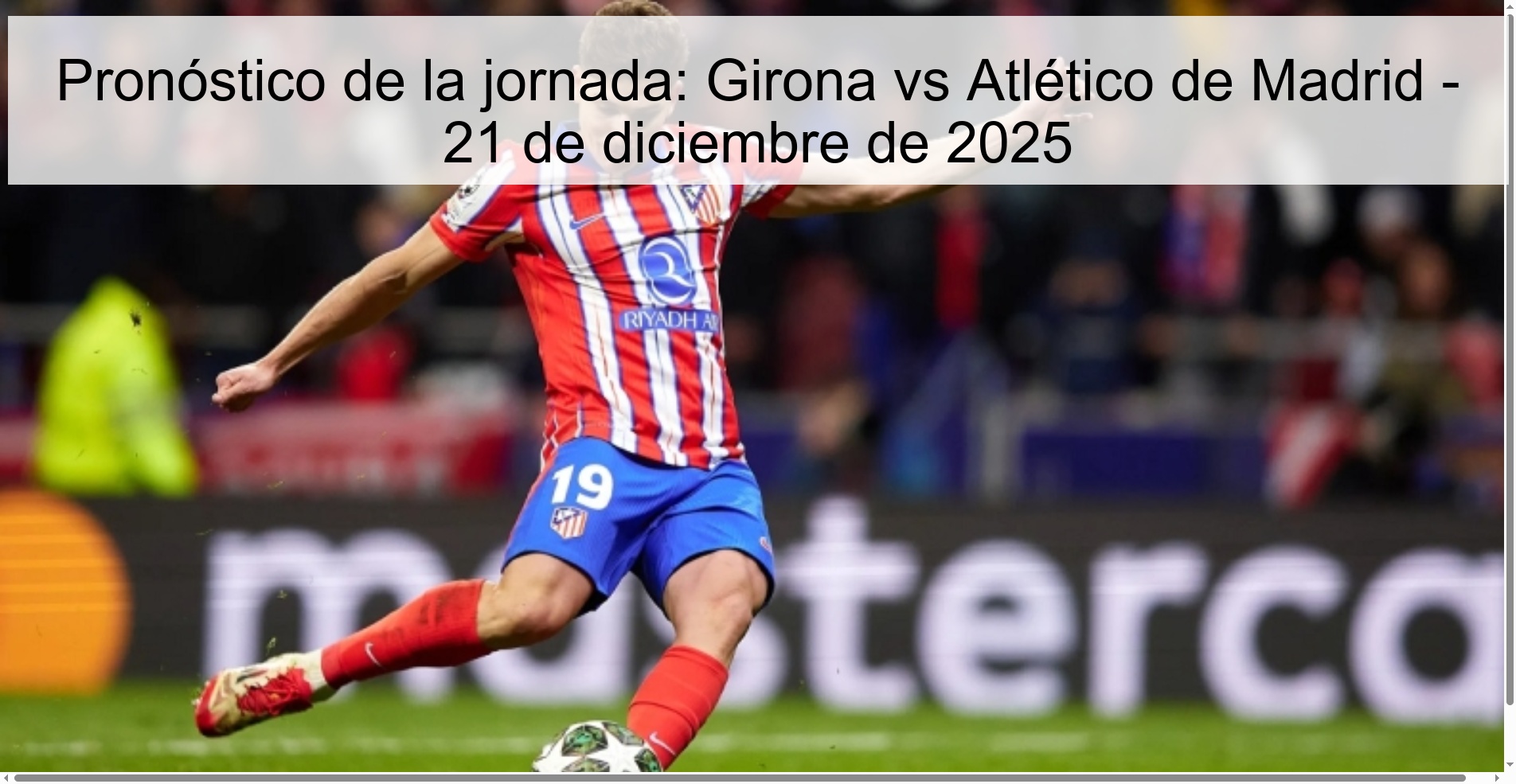 Pronóstico de la jornada: Girona vs Atlético de Madrid - 21 de diciembre de 2025
