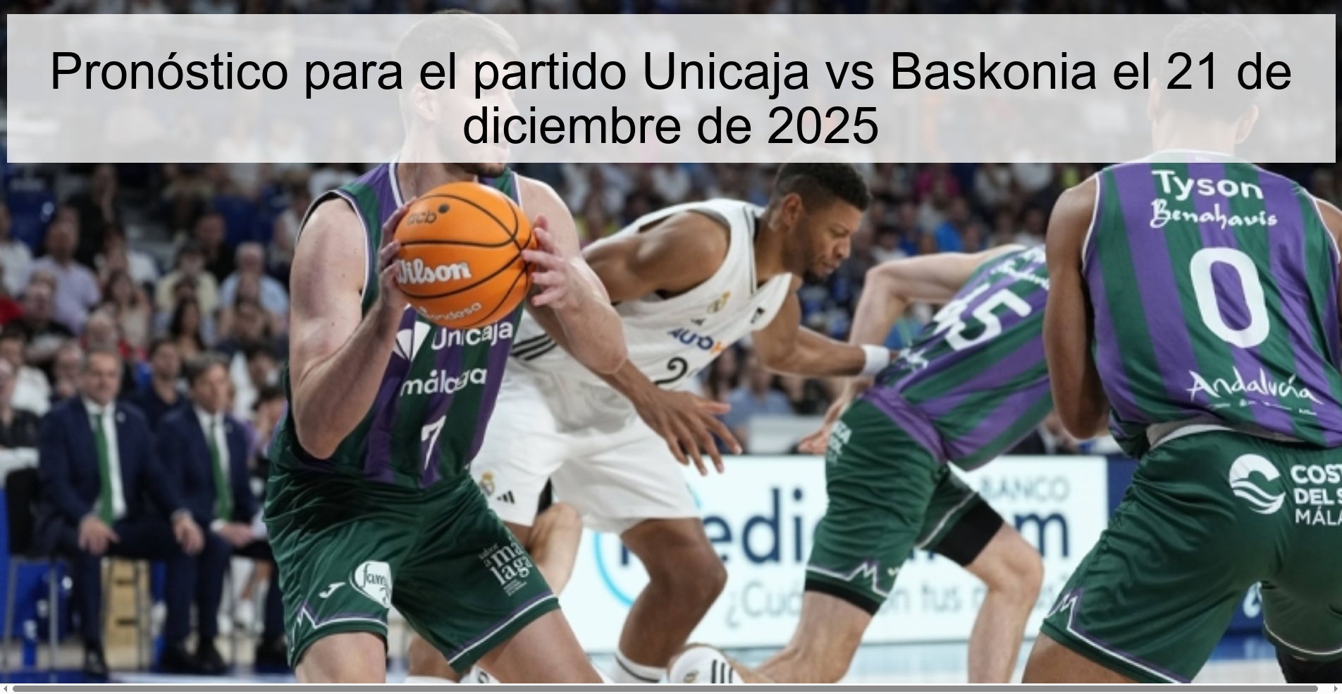 Prediction for the match Unicaja vs Baskonia on December 21, 2025