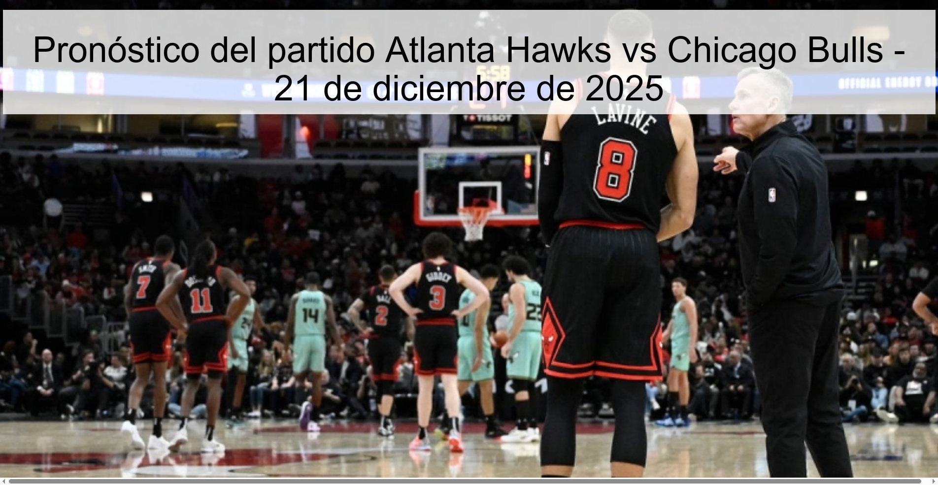 Atlanta Hawks vs Chicago Bulls Prediction – December 21, 2025