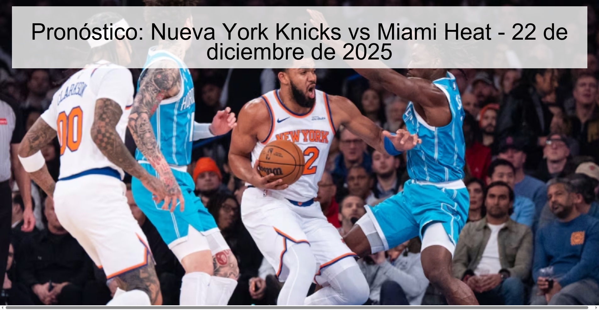 Prediction: New York Knicks vs Miami Heat - December 22, 2025