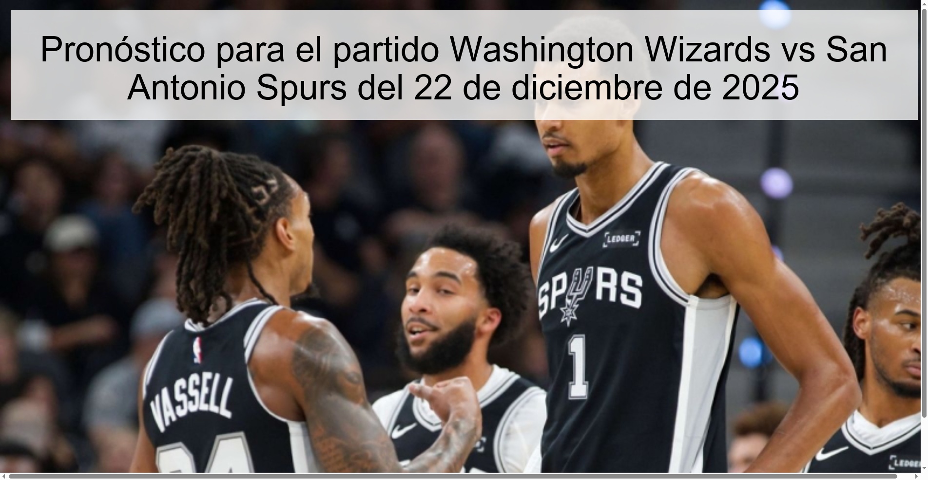 Prediction for the Washington Wizards vs San Antonio Spurs game on December 22, 2025