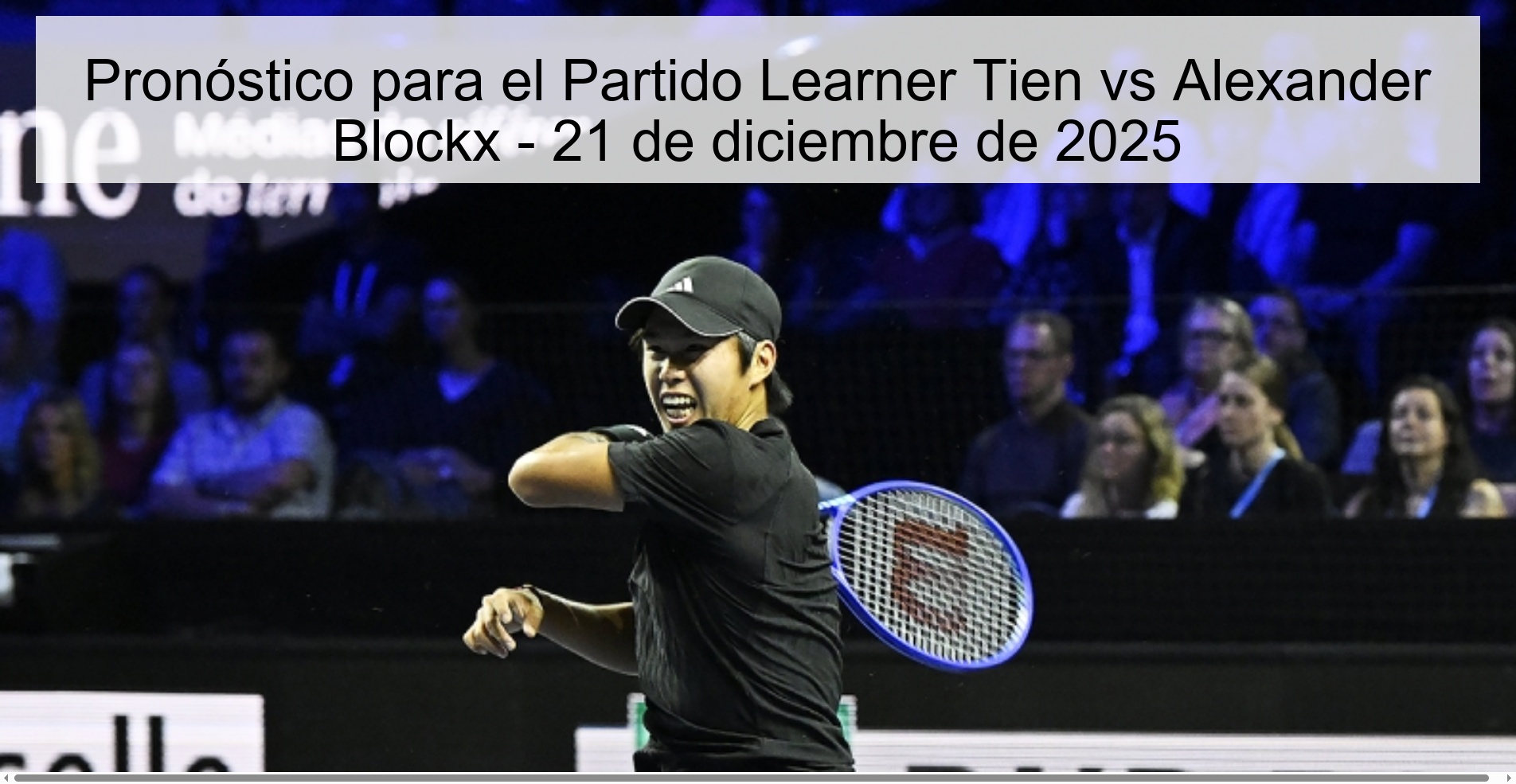 Prediction for the Match Learner Tien vs Alexander Blockx - December 21, 2025