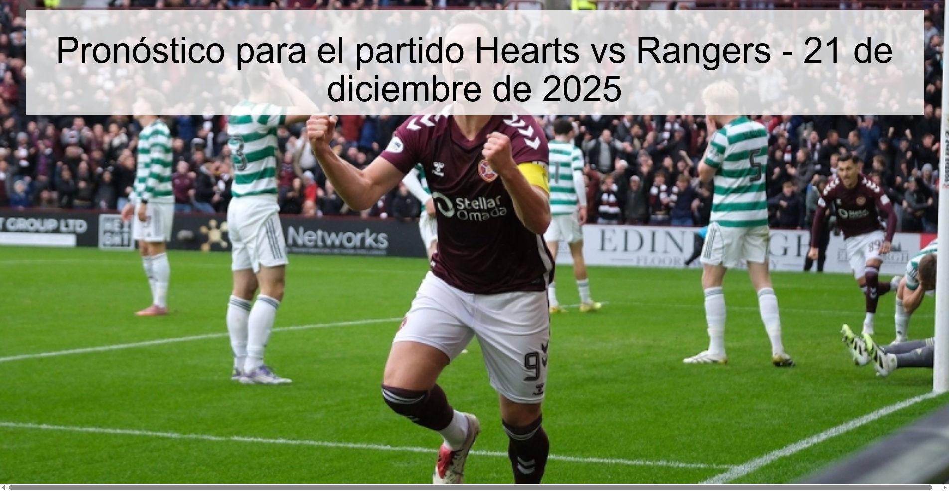 Pronóstico para el partido Hearts vs Rangers - 21 de diciembre de 2025