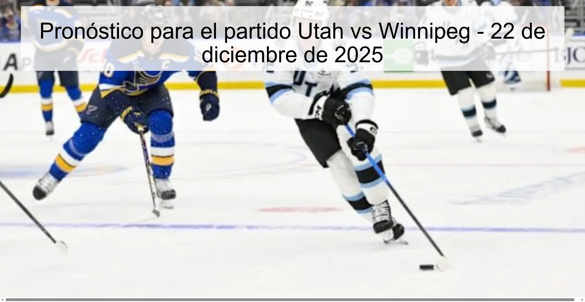 Pronóstico para el partido Utah vs Winnipeg - 22 de diciembre de 2025