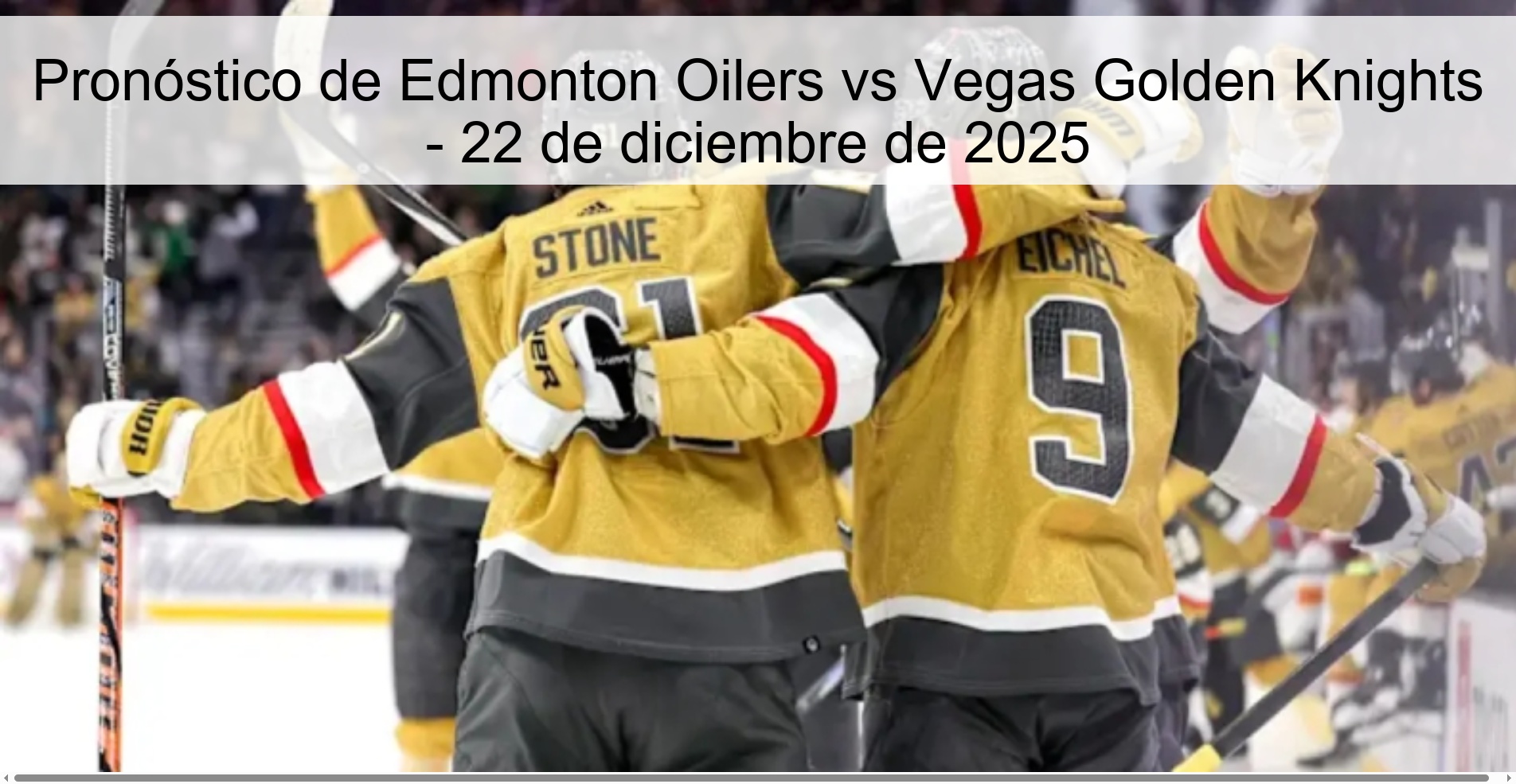 Pronóstico de Edmonton Oilers vs Vegas Golden Knights - 22 de diciembre de 2025