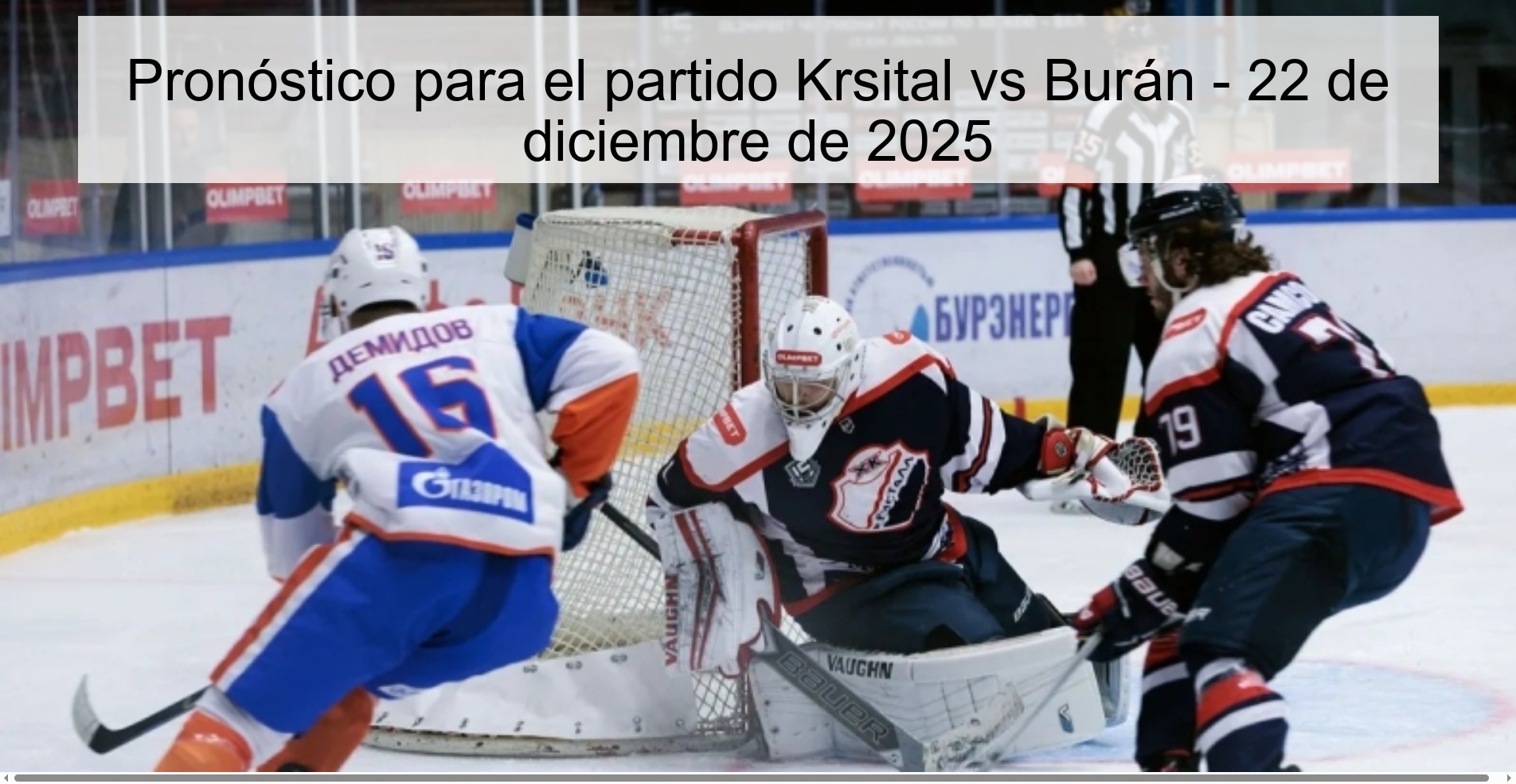 Pronóstico para el partido Krsital vs Burán - 22 de diciembre de 2025
