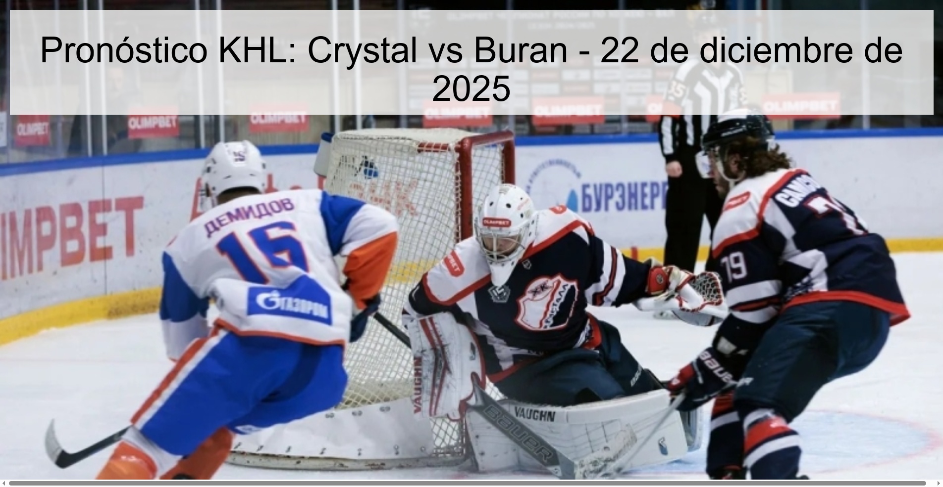 Pronóstico KHL: Crystal vs Buran - 22 de diciembre de 2025 Pronóstico KHL: Crystal vs Buran - 22 de diciembre de 2025