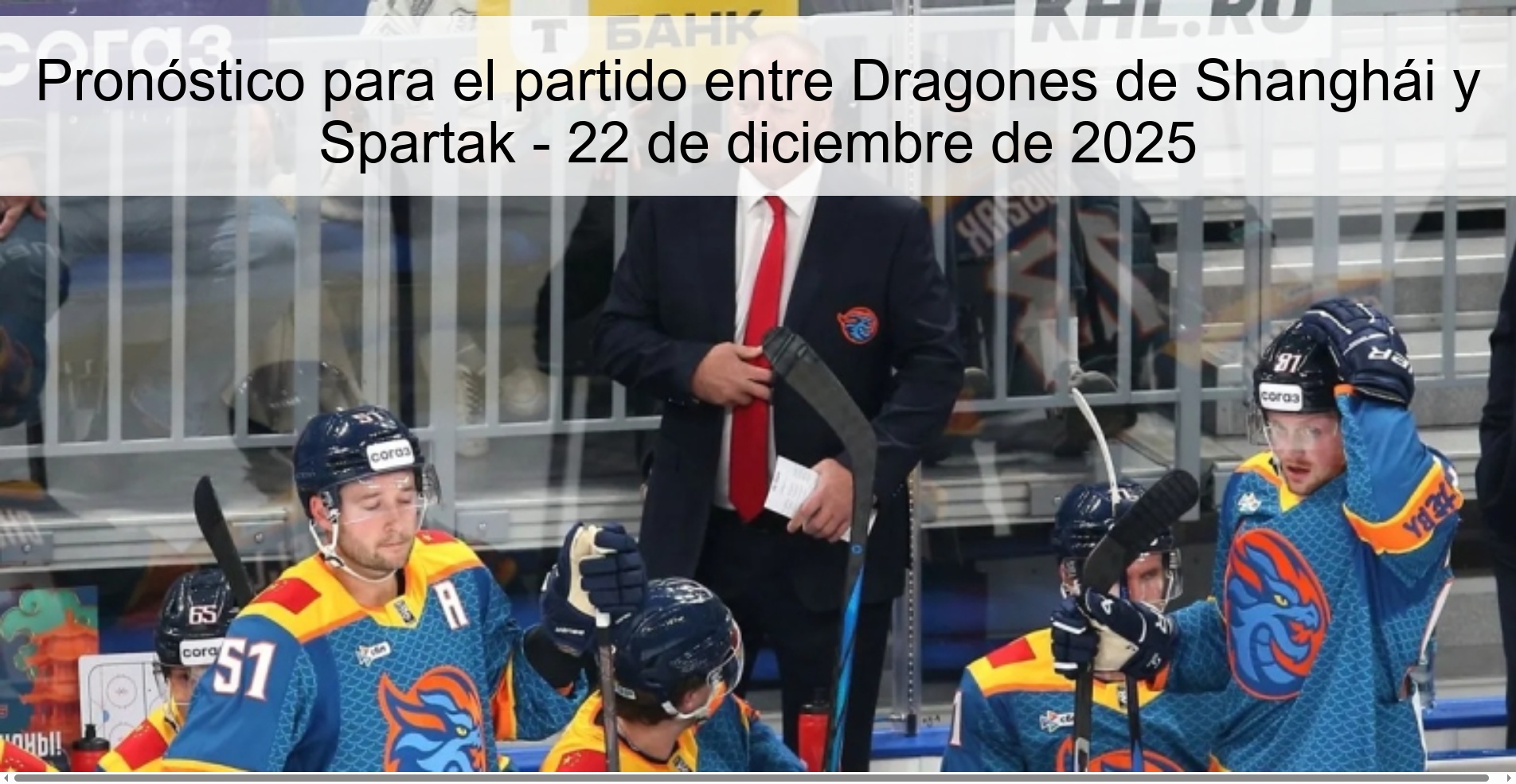 Pronóstico para el partido entre Dragones de Shanghái y Spartak - 22 de diciembre de 2025