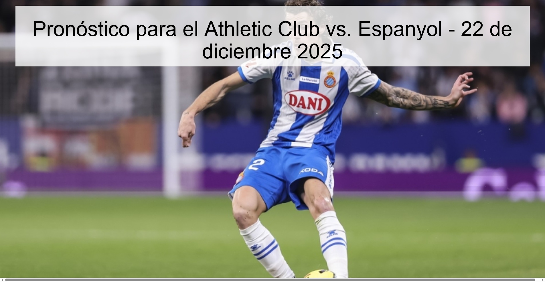 Prediction for Athletic Club vs. Espanyol - December 22, 2025