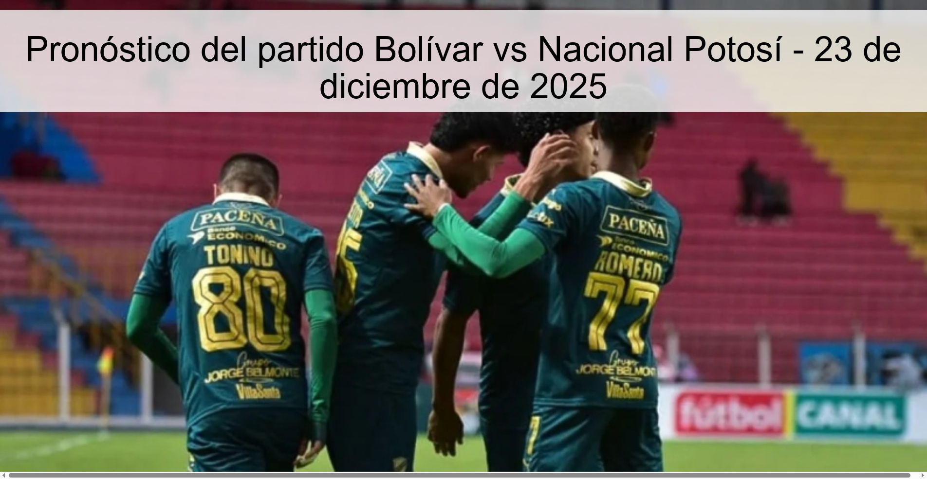 Bolívar vs Nacional Potosí Prediction - December 23, 2025
