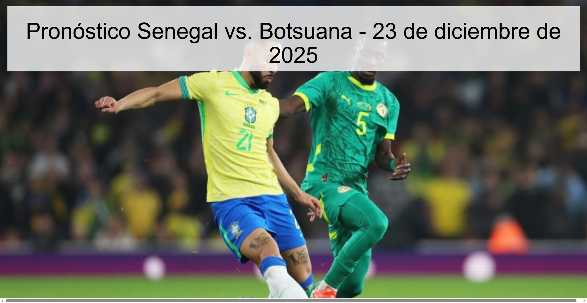 Senegal vs. Prediction Botswana - December 23, 2025