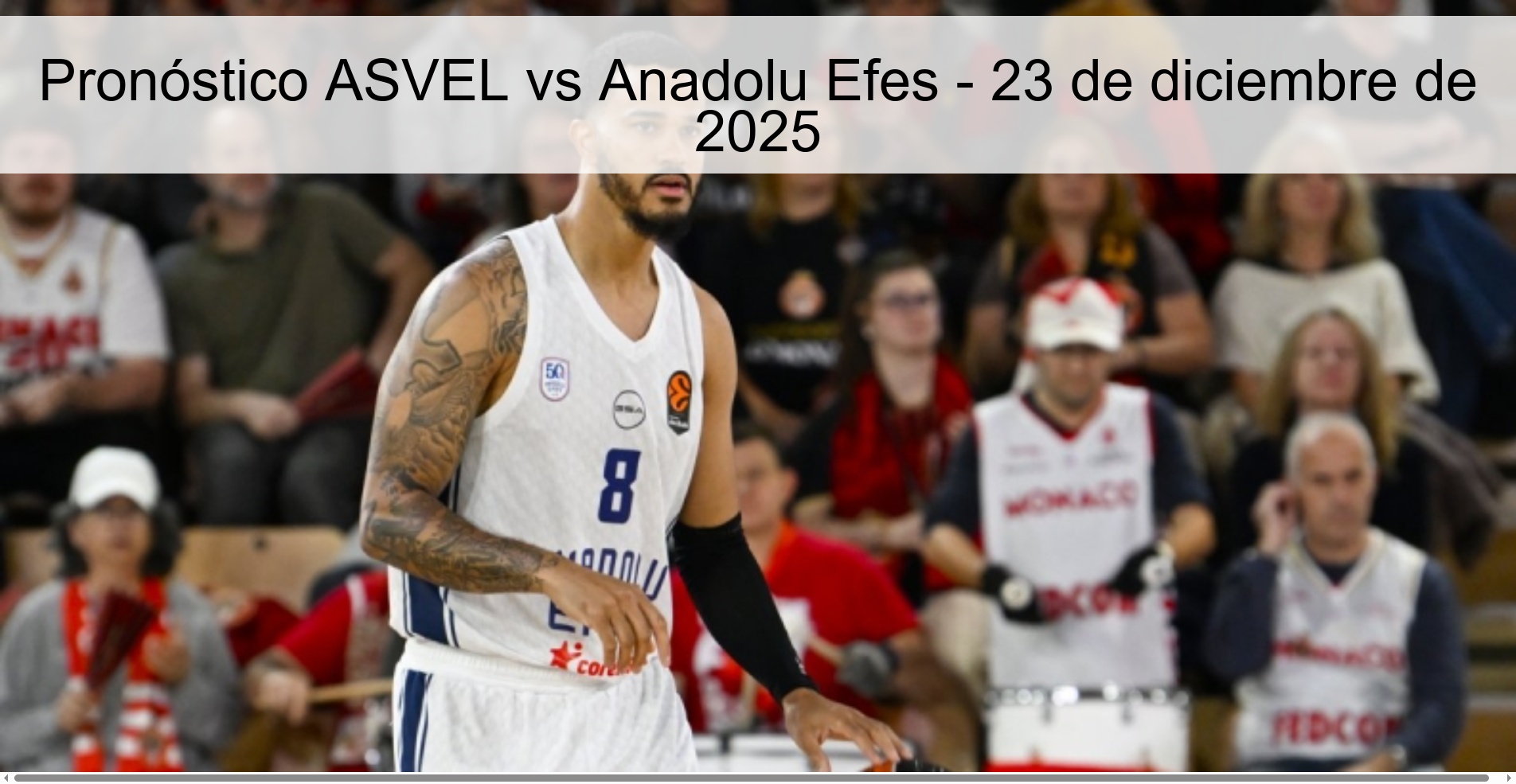 Pronóstico ASVEL vs Anadolu Efes - 23 de diciembre de 2025 Pronóstico ASVEL vs Anadolu Efes - 23 de diciembre de 2025