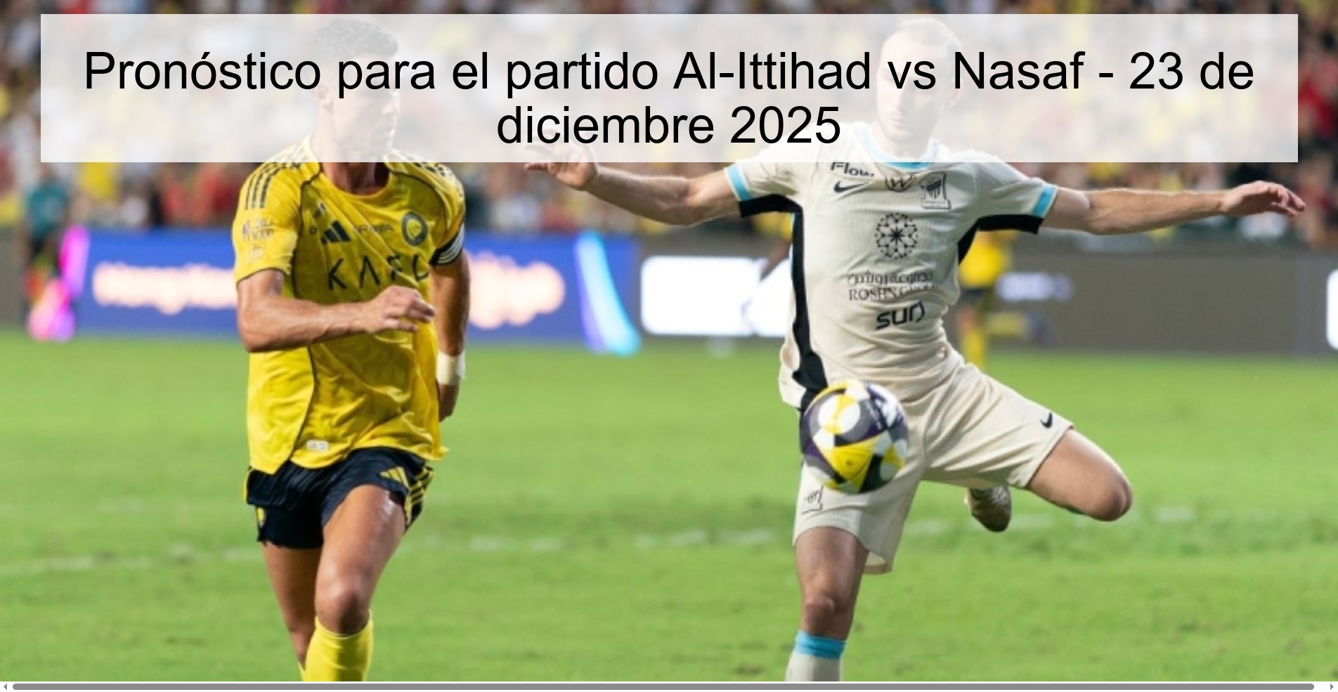 Pronóstico para el partido Al-Ittihad vs Nasaf - 23 de diciembre 2025