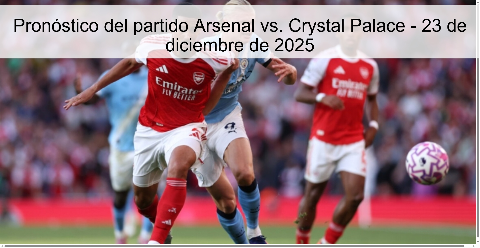 Pronóstico del partido Arsenal vs. Crystal Palace - 23 de diciembre de 2025