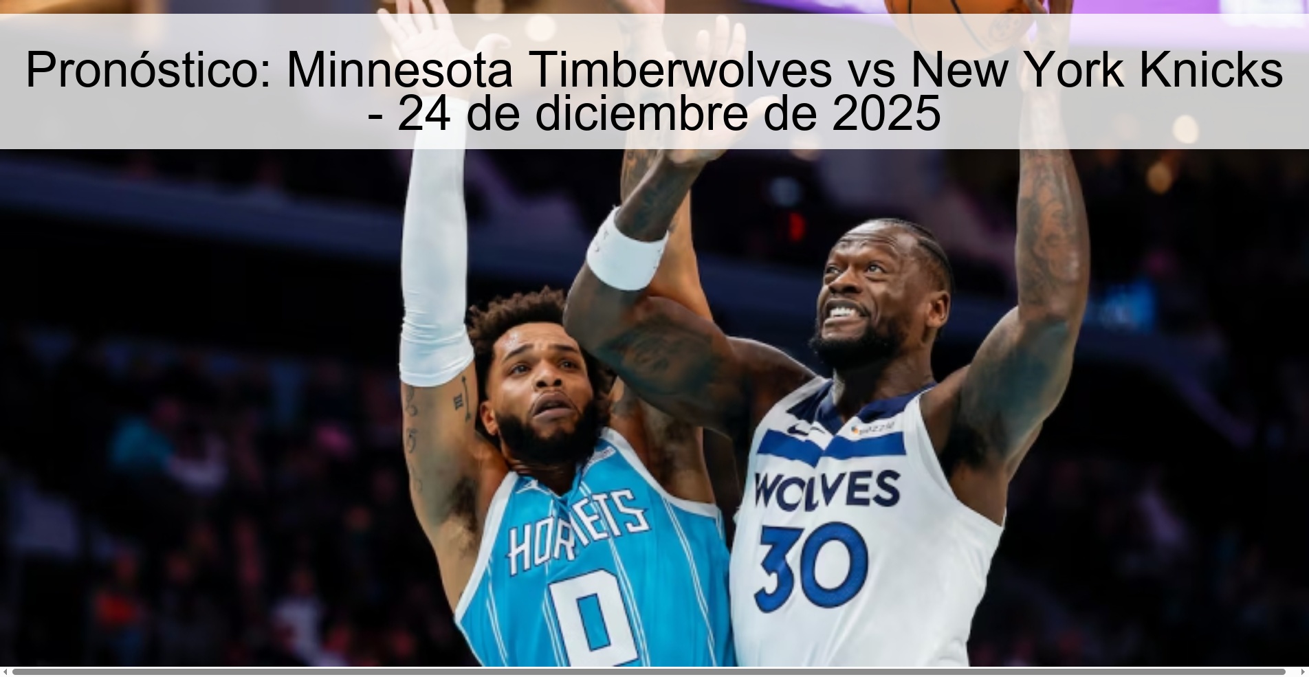 Pronóstico: Minnesota Timberwolves vs New York Knicks - 24 de diciembre de 2025