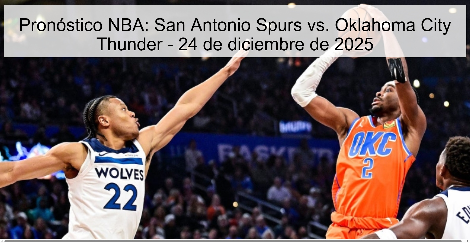 Pronóstico NBA: San Antonio Spurs vs. Oklahoma City Thunder - 24 de diciembre de 2025