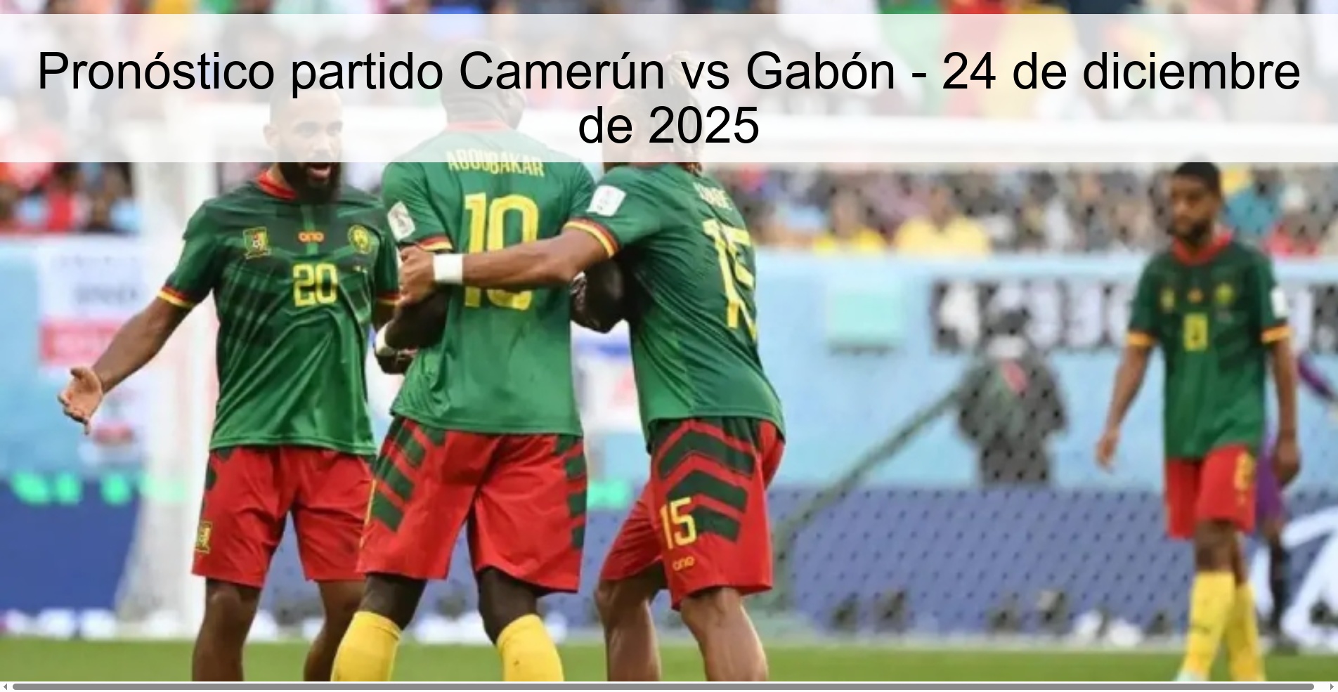 Cameroon vs Gabon match prediction - December 24, 2025