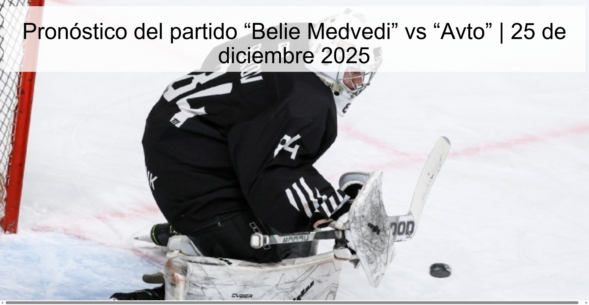 Pronóstico del partido “Belie Medvedi” vs “Avto” | 25 de diciembre 2025 Pronóstico del partido “Belie Medvedi” vs “Avto” | 25 de diciembre 2025