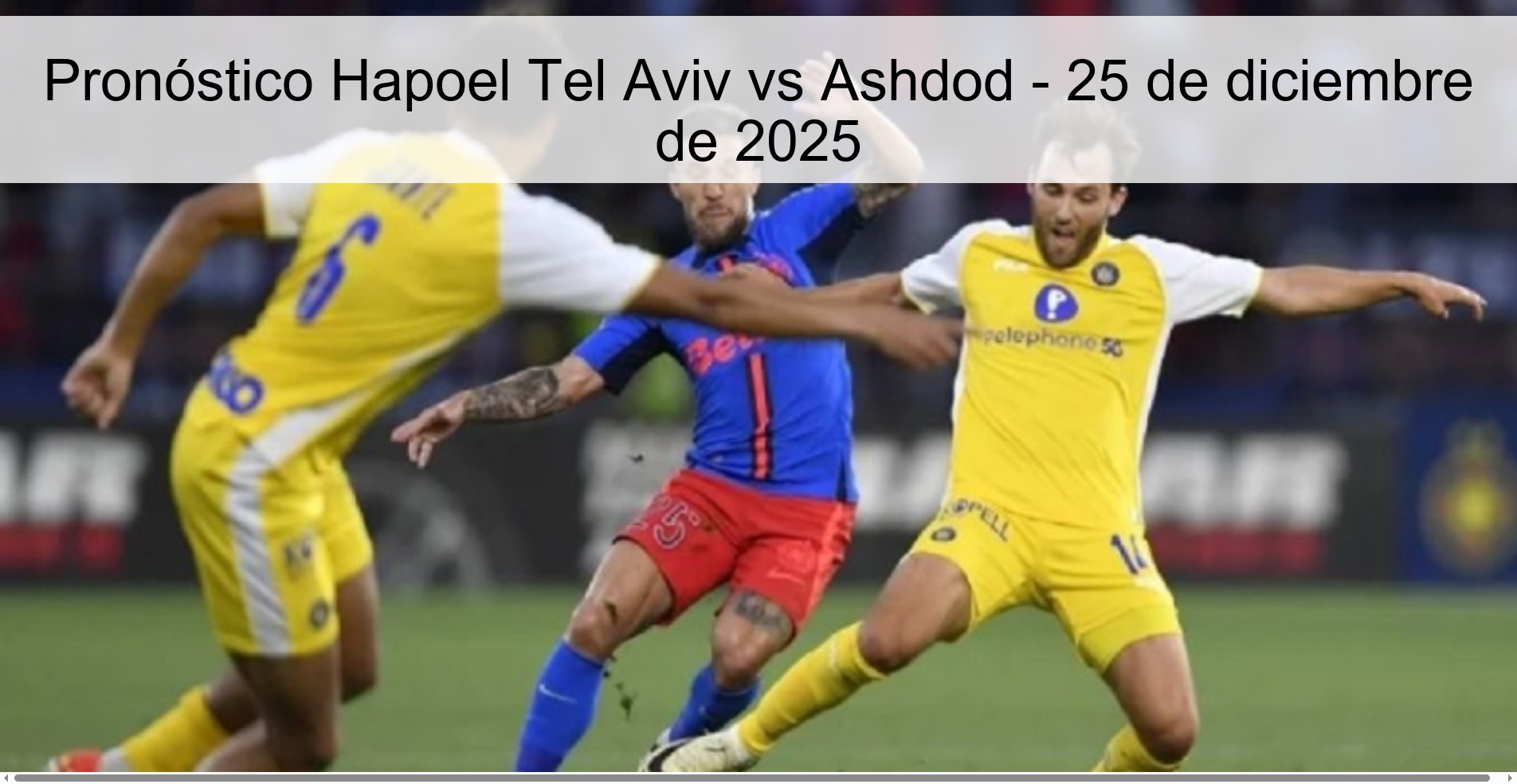 Hapoel Tel Aviv vs Ashdod Prediction – December 25, 2025