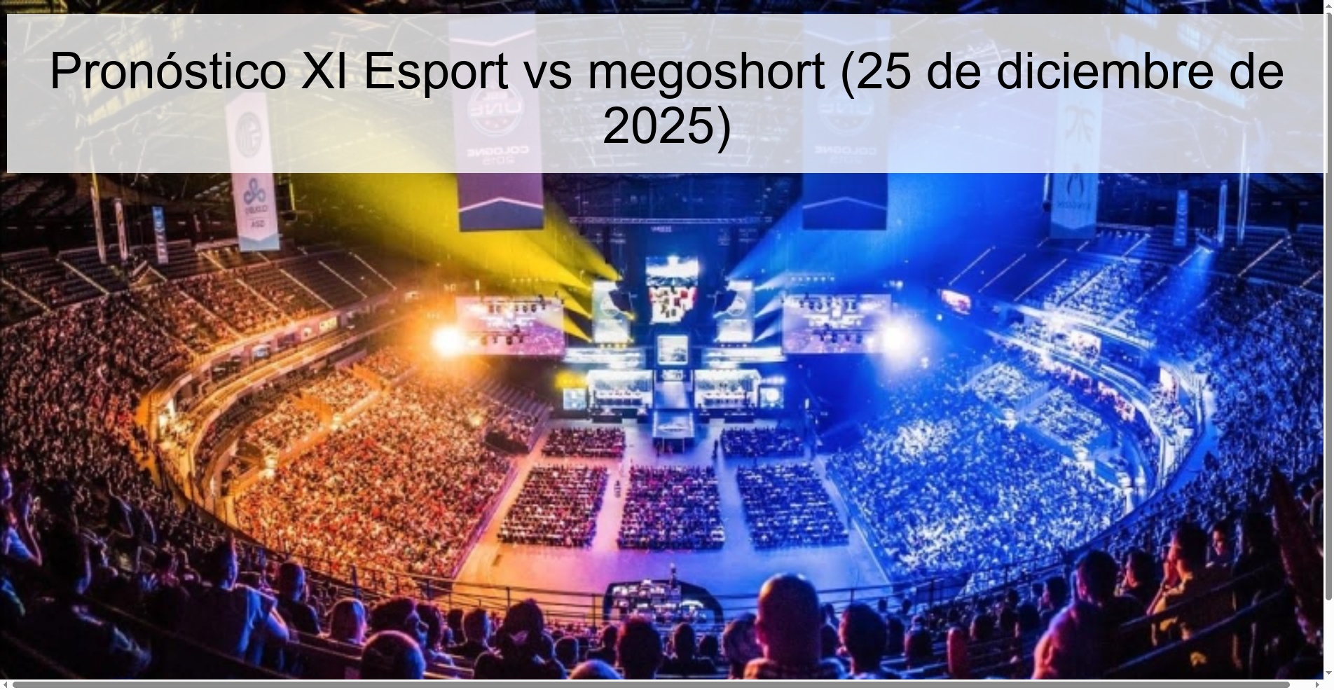 XI Esport vs megoshort Prediction (December 25, 2025)