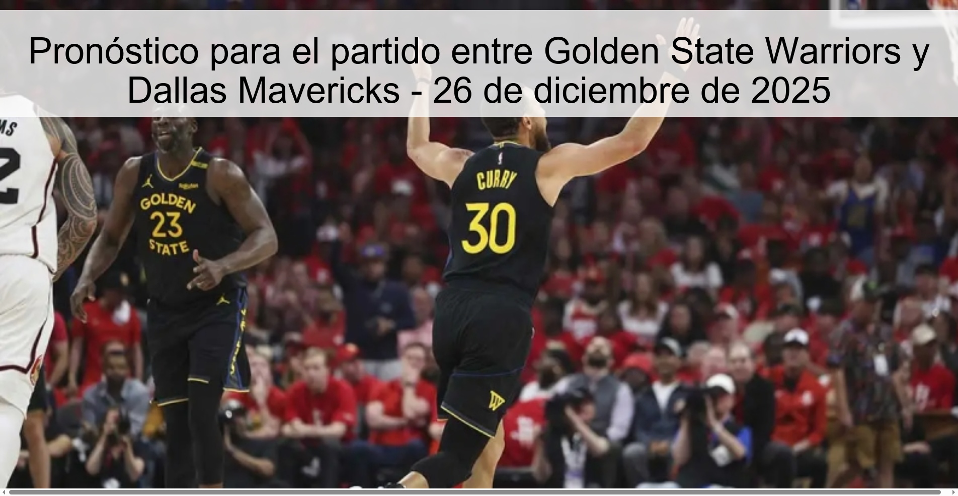 Pronóstico para el partido entre Golden State Warriors y Dallas Mavericks - 26 de diciembre de 2025