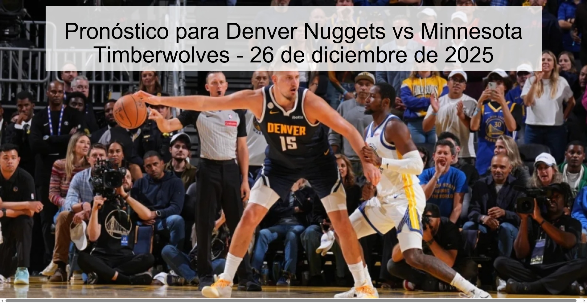 Pronóstico para Denver Nuggets vs Minnesota Timberwolves - 26 de diciembre de 2025