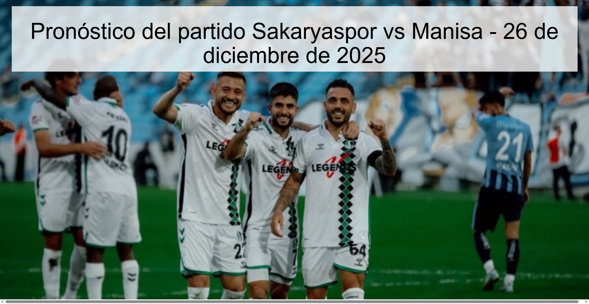 Pronóstico del partido Sakaryaspor vs Manisa - 26 de diciembre de 2025