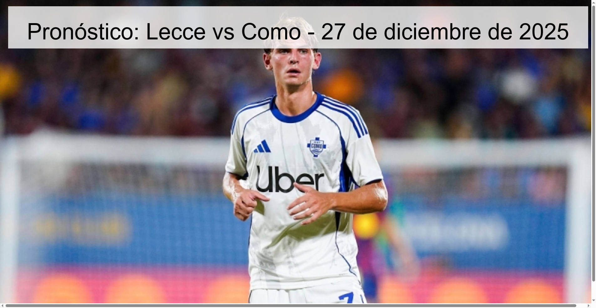 Pronóstico: Lecce vs Como - 27 de diciembre de 2025 Pronóstico: Lecce vs Como - 27 de diciembre de 2025