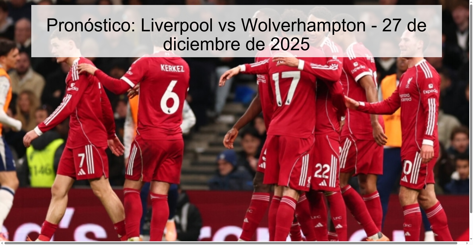 Prediction: Liverpool vs Wolverhampton - December 27, 2025