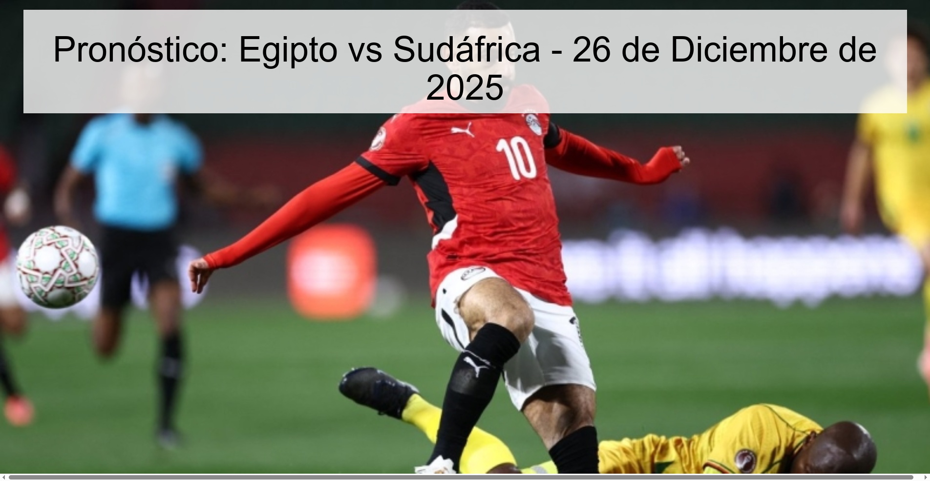 Pronóstico: Egipto vs Sudáfrica - 26 de Diciembre de 2025