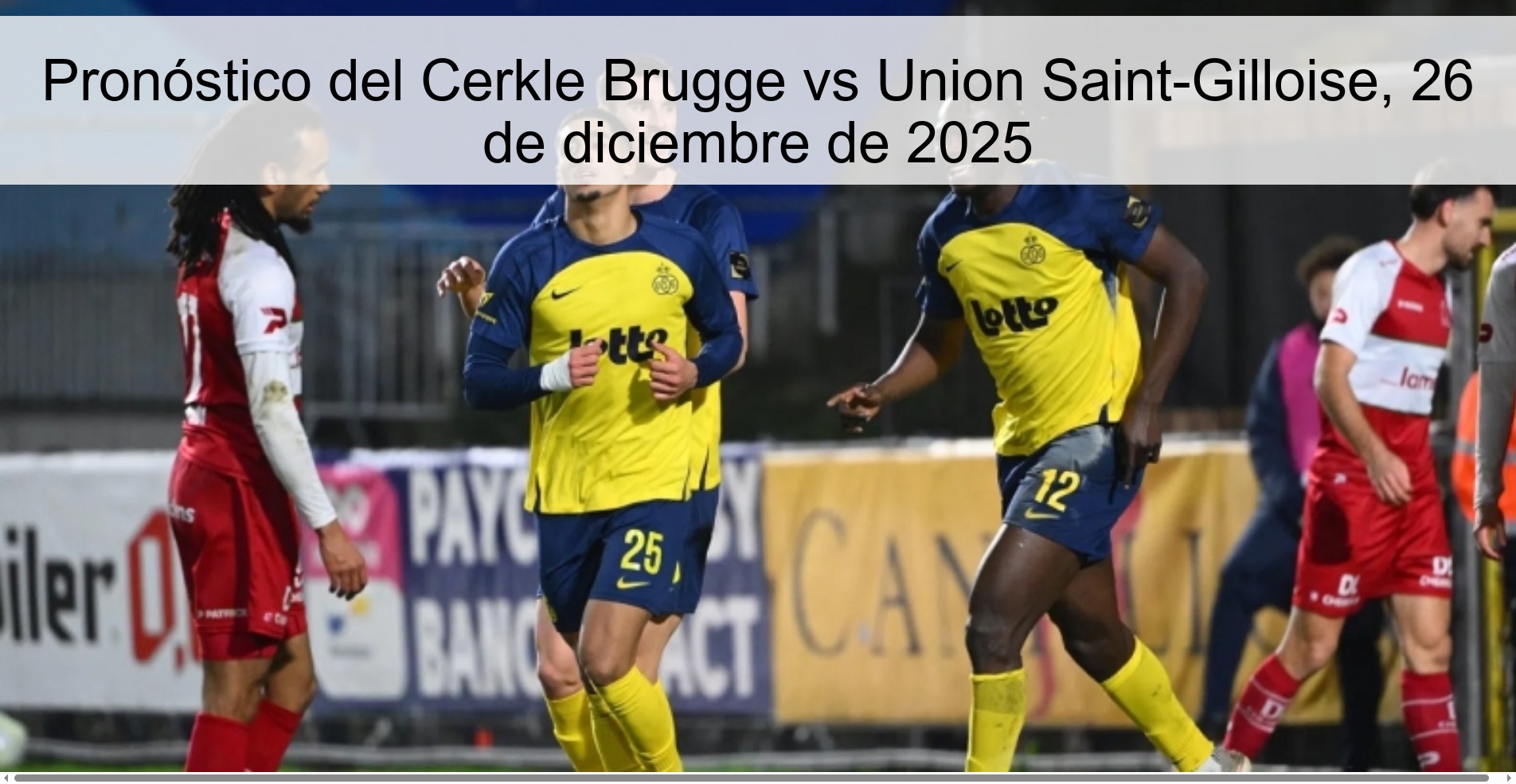 Cerkle Brugge vs Union Saint-Gilloise Prediction, December 26, 2025 Cerkle Brugge vs Union Saint-Gilloise Prediction, December 26, 2025