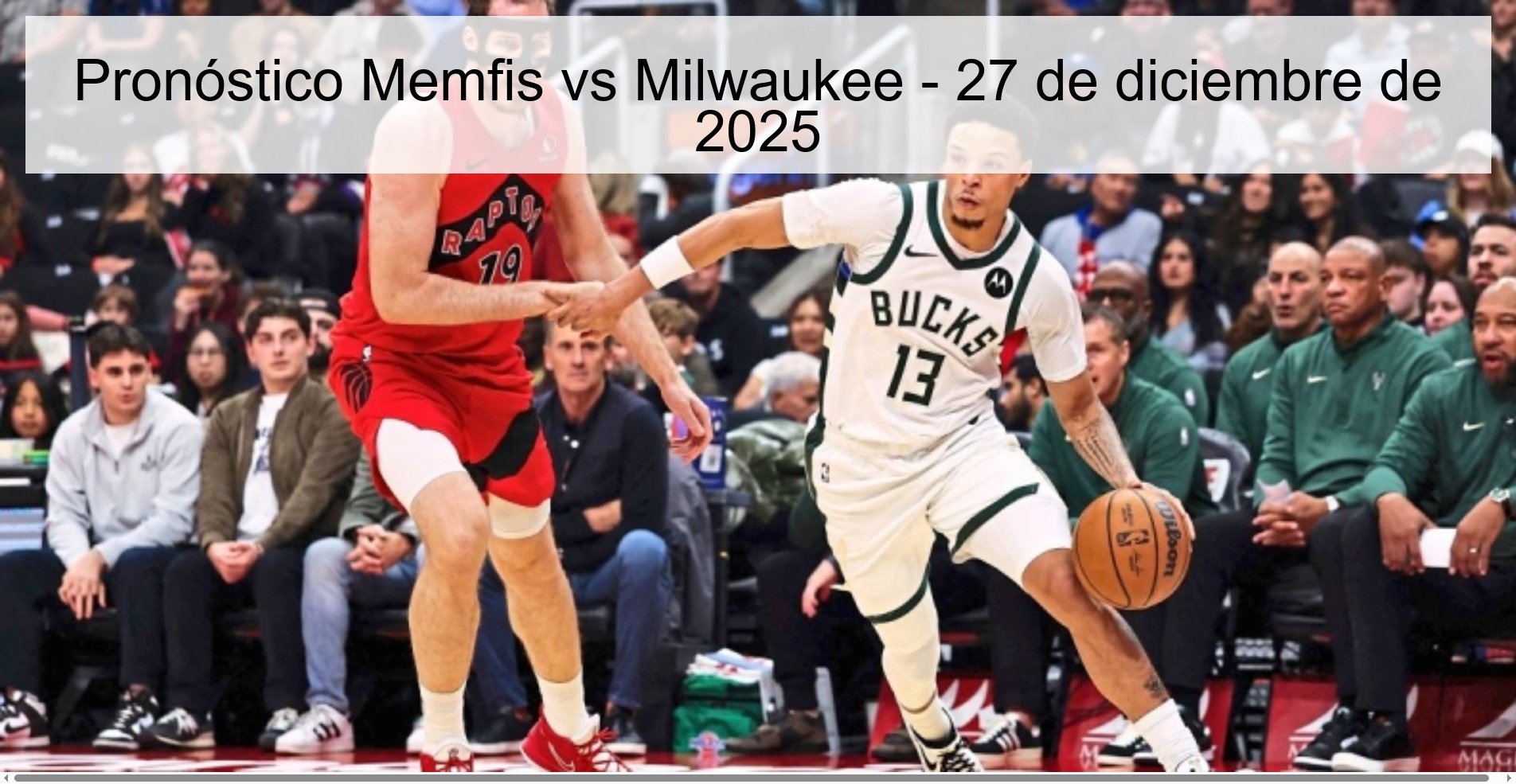 Memphis vs Milwaukee Prediction - December 27, 2025