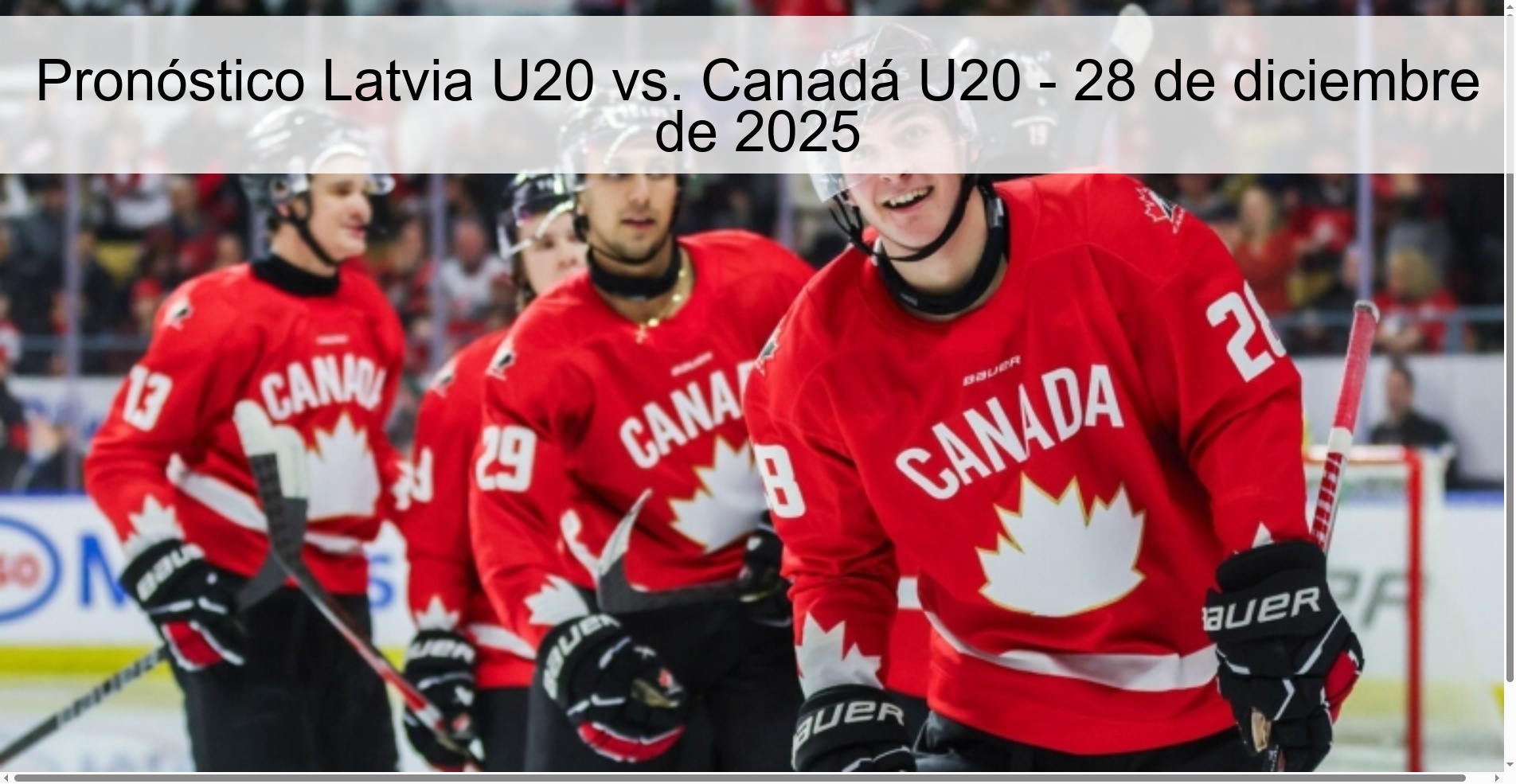 Pronóstico Latvia U20 vs. Canadá U20 - 28 de diciembre de 2025