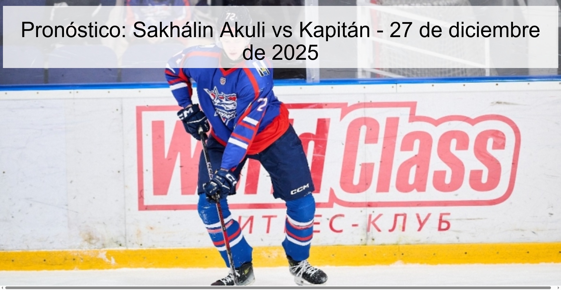 Pronóstico: Sakhálin Akuli vs Kapitán - 27 de diciembre de 2025 Pronóstico: Sakhálin Akuli vs Kapitán - 27 de diciembre de 2025