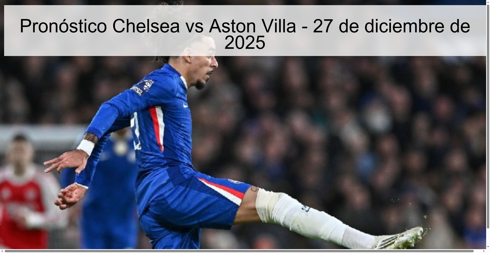 Pronóstico Chelsea vs Aston Villa - 27 de diciembre de 2025 Pronóstico Chelsea vs Aston Villa - 27 de diciembre de 2025