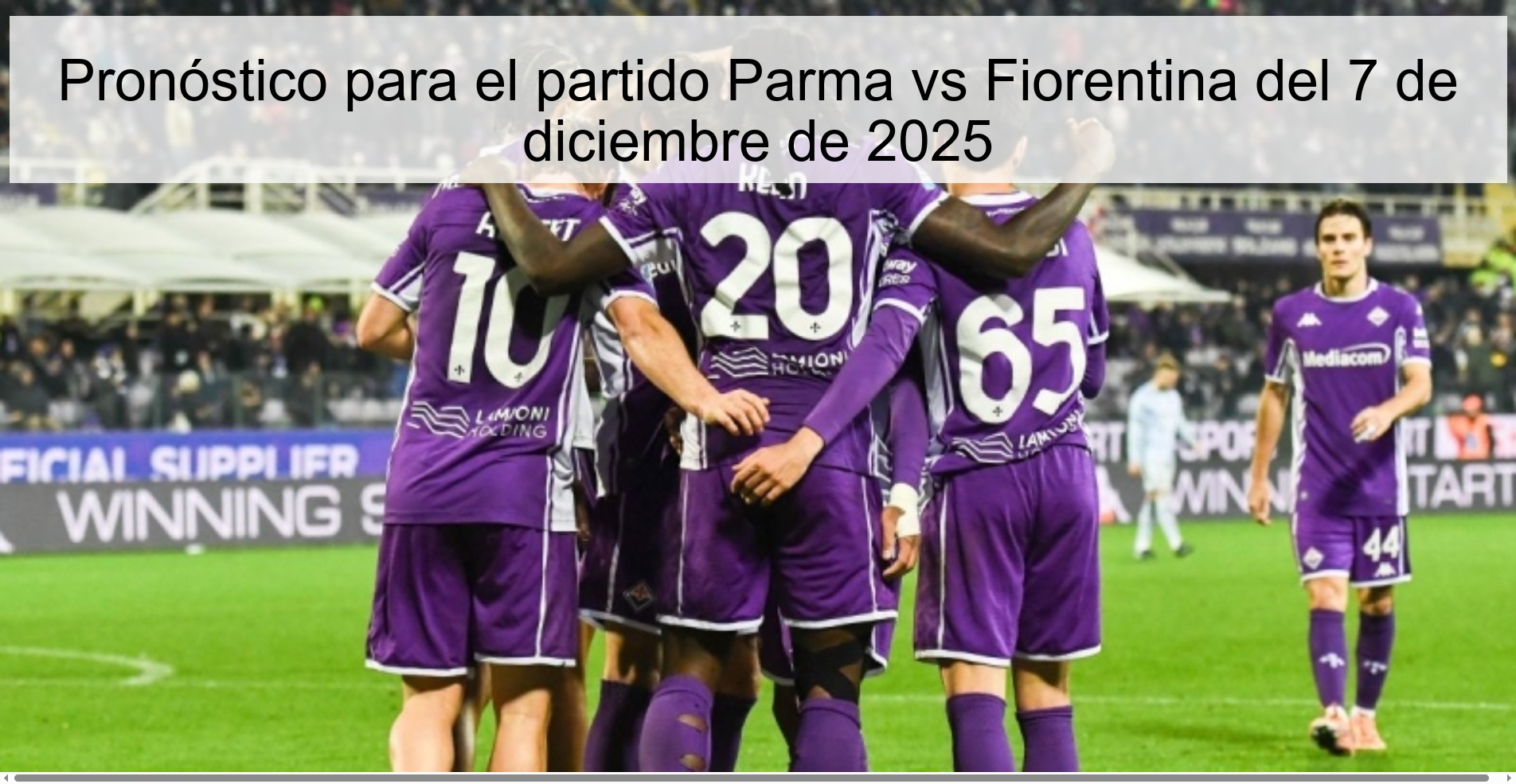 Pronóstico para el partido Parma vs Fiorentina del 7 de diciembre de 2025