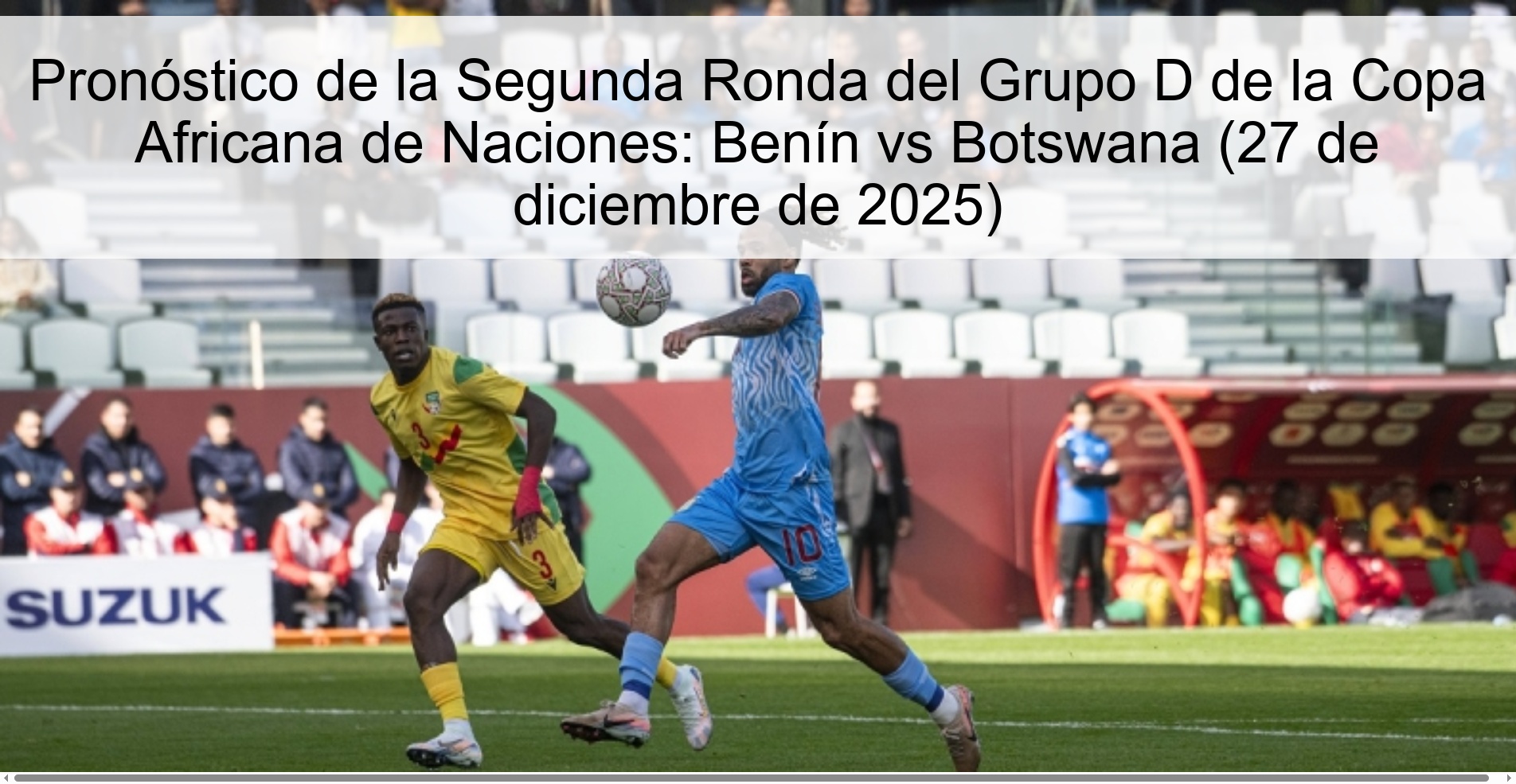 African Cup of Nations Group D Second Round Prediction: Benin vs Botswana (December 27, 2025)