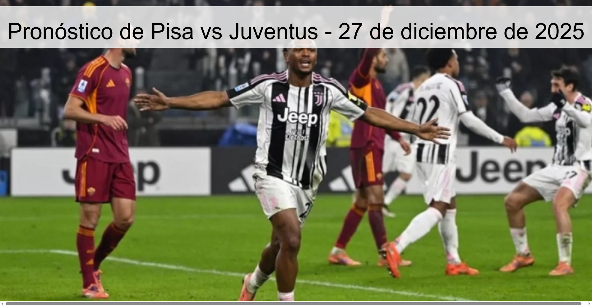 Pronóstico de Pisa vs Juventus - 27 de diciembre de 2025