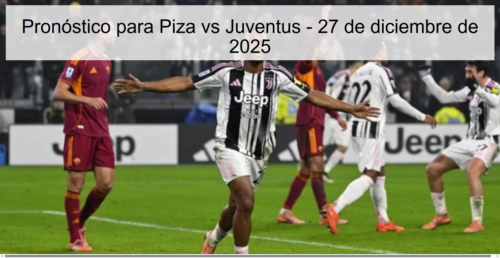 Pronóstico para Piza vs Juventus - 27 de diciembre de 2025