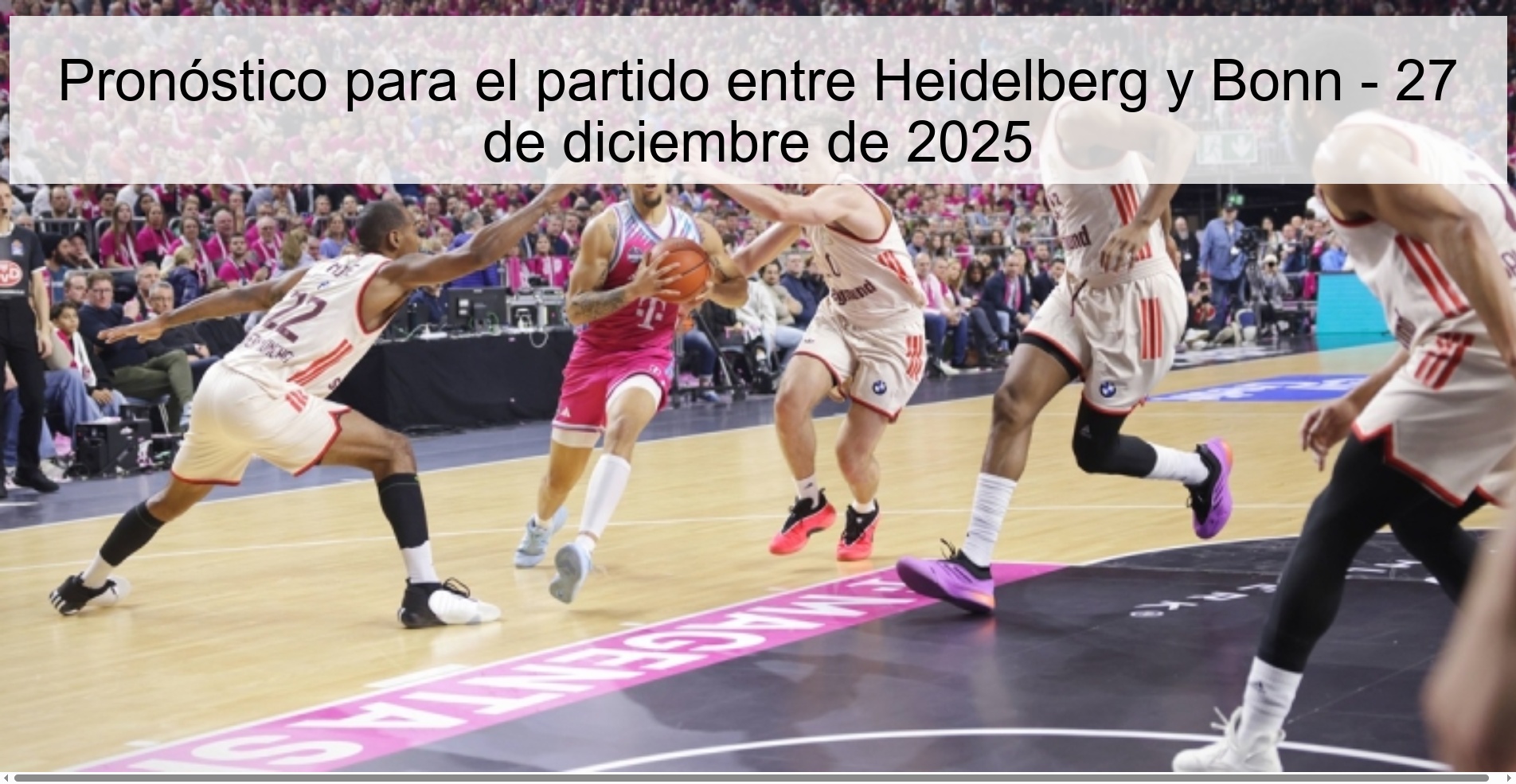 Pronóstico para el partido entre Heidelberg y Bonn - 27 de diciembre de 2025